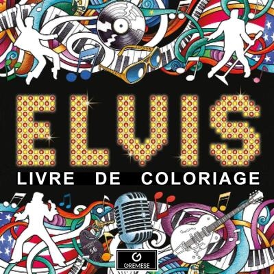 Elvis : livre de coloriage