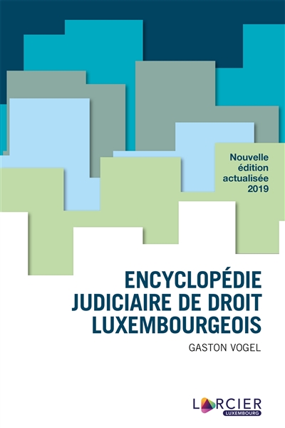 Encyclopédie judiciaire de droit luxembourgeois