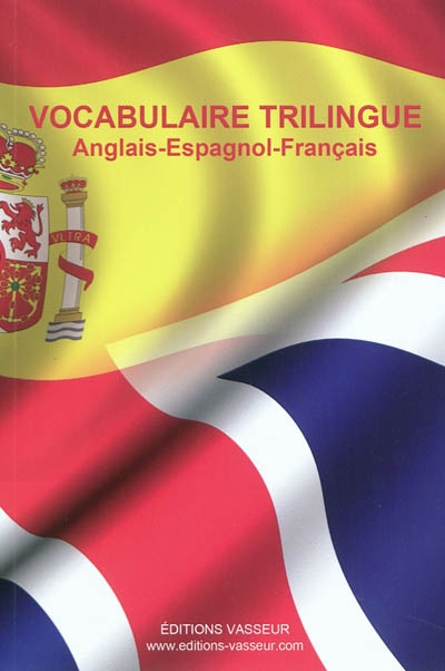 Vocabulaire trilingue : anglais, espagnol, français