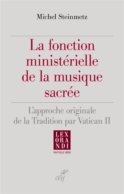 La fonction ministérielle de la musique sacrée : l'approche originale de la tradition par Vatican II