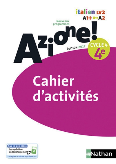 Azione ! italien LV2, 4e, cycle 4, A1-A2 : cahier d'activités : nouveaux programmes