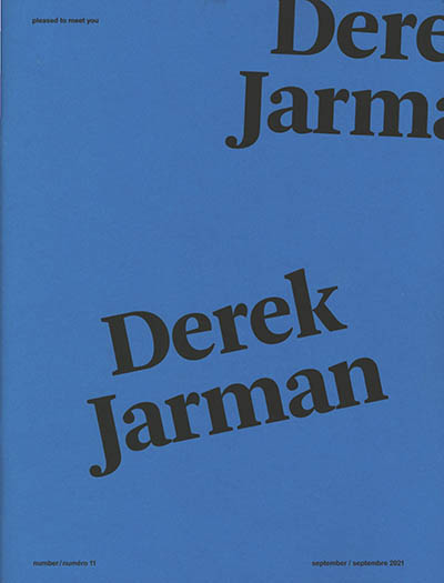 Pleased to meet you, n° 11. Derek Jarman