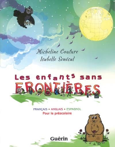 Les enfants sans frontières : pour le préscolaire : français, anglais, espagnol