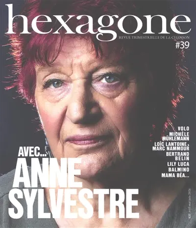 Hexagone : revue trimestrielle de la chanson, n° 39. Avec... Anne Sylvestre