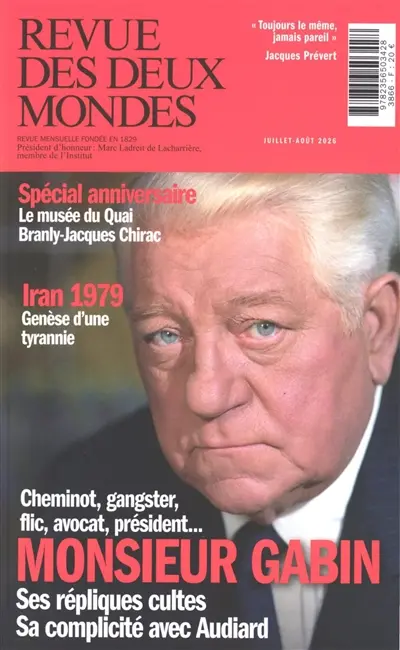 Revue des deux mondes. Monsieur Gabin : cheminot, gangster, flic, avocat, président... : ses répliques cultes, sa complicité avec Audiard