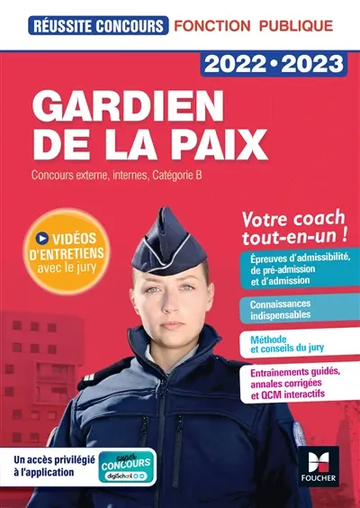 Gardien de la paix 2022-2023 : concours externe, internes, catégorie B : votre coach tout-en-un !