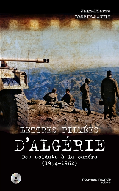 Lettres filmées d'Algérie : des soldats à la caméra (1954-1962)