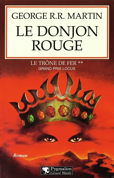 Le trône de fer. Vol. 2. Le donjon rouge