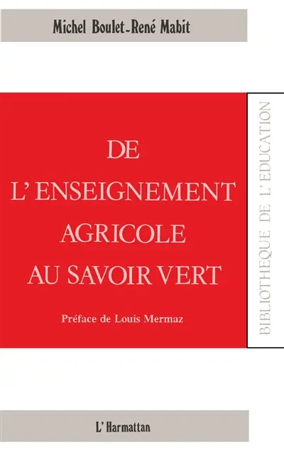 De l'enseignement agricole au savoir vert