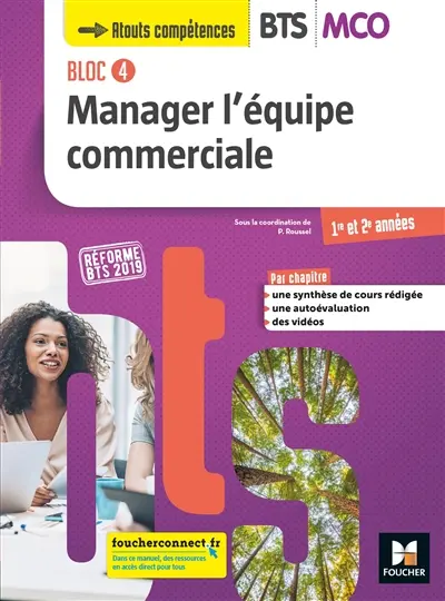 Bloc 4 : manager l'équipe commerciale : BTS MCO 1re et 2e années