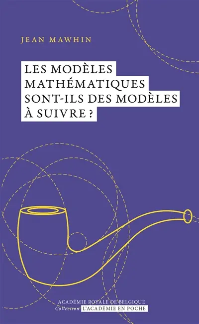 Les modèles mathématiques sont-ils des modèles à suivre ?