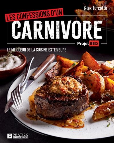 Les confessions d’un carnivore : Le meilleur de la cuisine extérieure