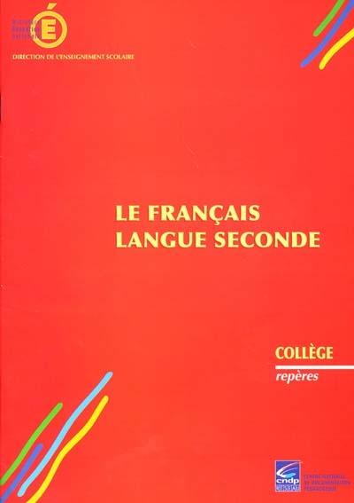 Le français langue seconde: collège