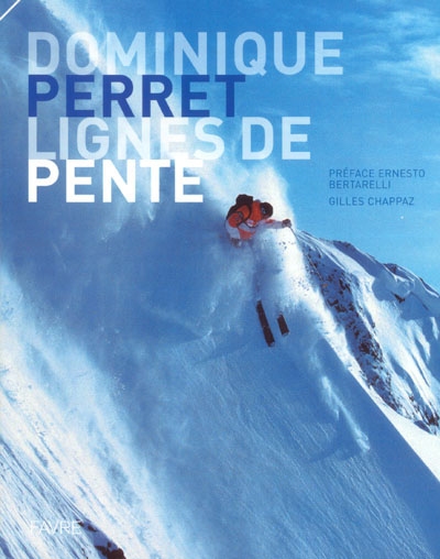Dominique Perret, lignes de pente