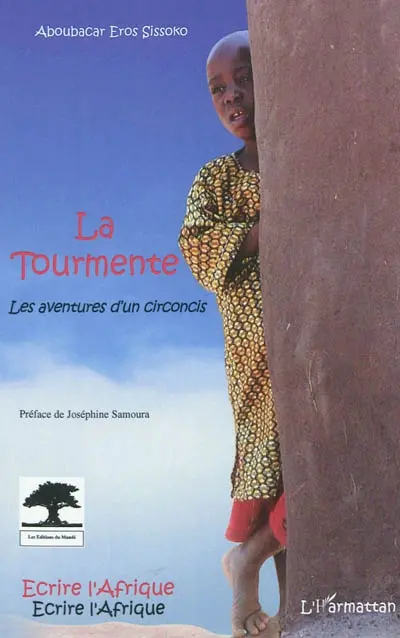 La tourmente : les aventures d'un circoncis