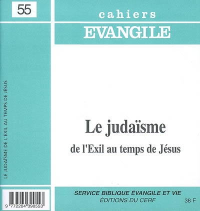 Cahiers Evangile, n° 55. Le judaïsme de l'Exil au temps de Jésus