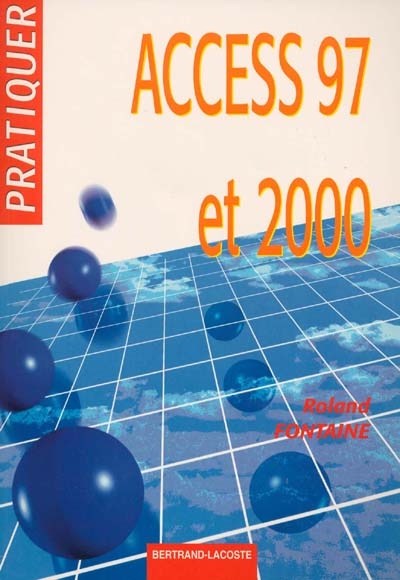 Pratiquer Access 97 et 2000