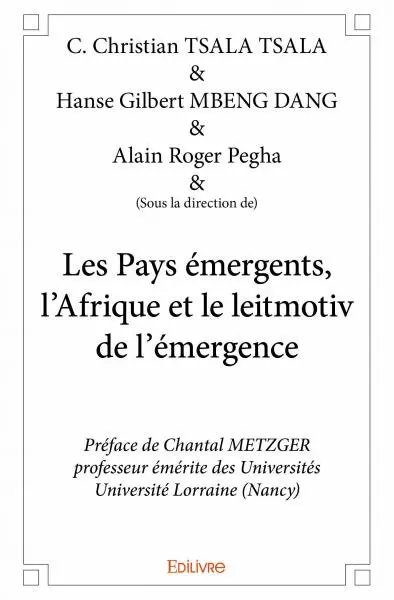 Les pays émergents, l’afrique et le leitmotiv de l’émergence