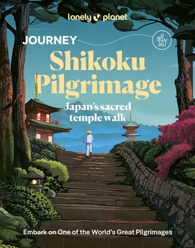 Journey Shikoku pilgrimage : Japan's sacred temple walk