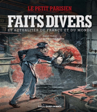 Faits divers et actualités de France et du monde : le Petit parisien, supplément littéraire illustré