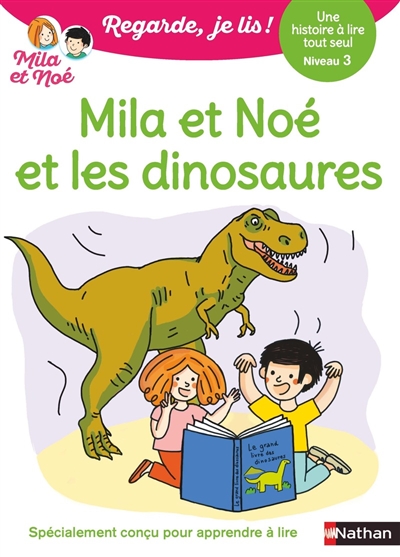 couverture du livre Mila et Noé et les dinosaures : une histoire à lire tout seul, niveau 3