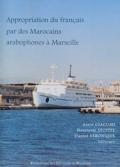 appropriation du français par des marocains arabophones à marseille : bilan d'une recherche