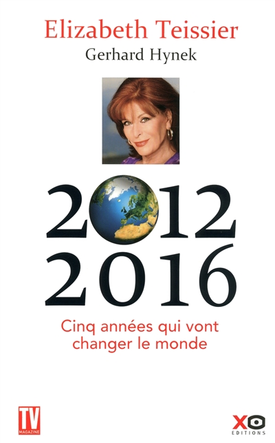2012-2016 : cinq années qui vont changer le monde