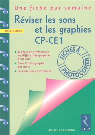 Réviser les sons et les graphies Cp - Ce1