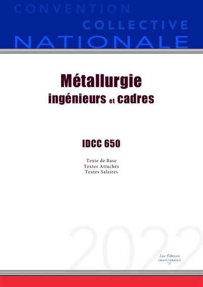 Convention Collective Nationale Métallurgie ingénieurs et cadres IDCC 650