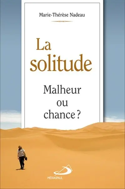La solitude : malheur ou chance ?
