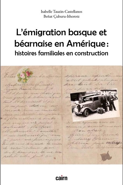 L'émigration basque et béarnaise en Amérique : histoires familiales en construction