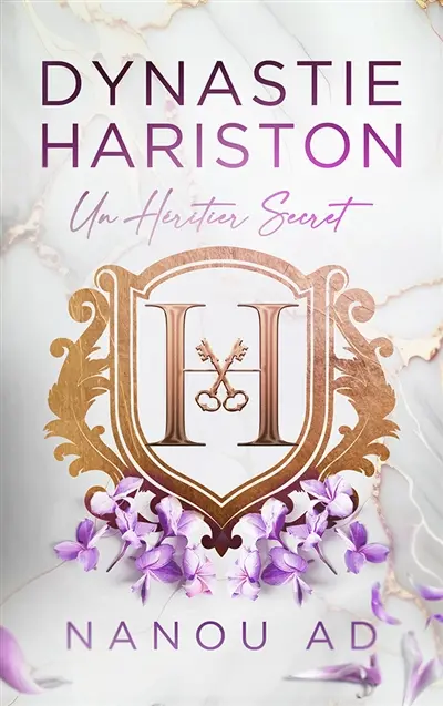 Dynastie Hariston. Vol. 1. Un héritier secret