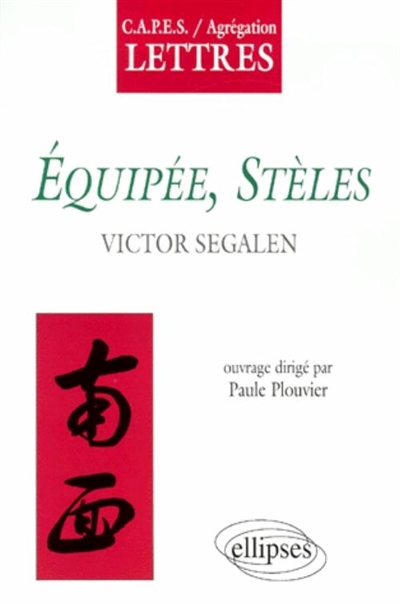Equipée, Stèles : Victor Segalen