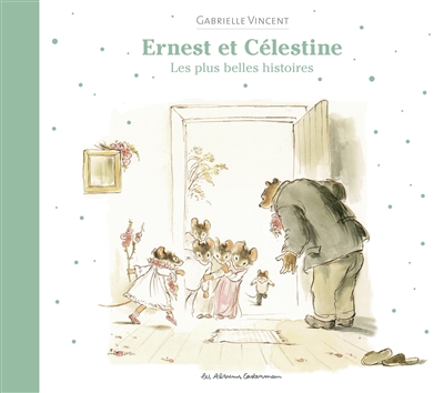 ernest et célestine : les plus belles histoires