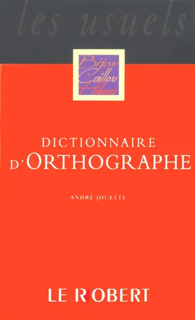 Dictionnaire d'orthographe et d'expression écrite