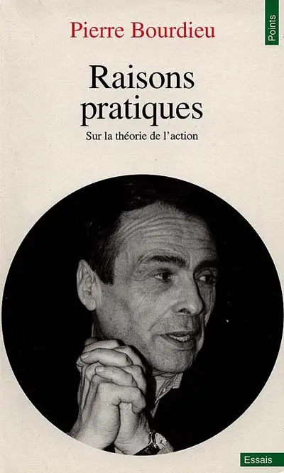 Raisons pratiques : sur la théorie de l'action
