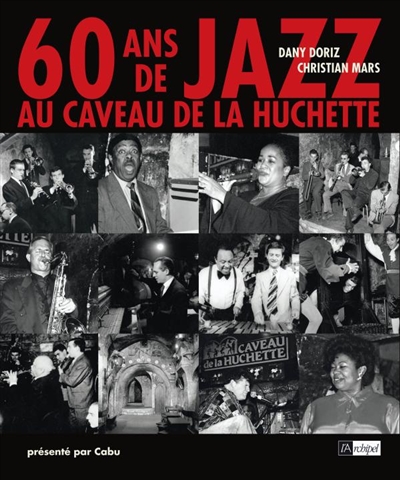 60 ans de jazz au caveau de la Huchette