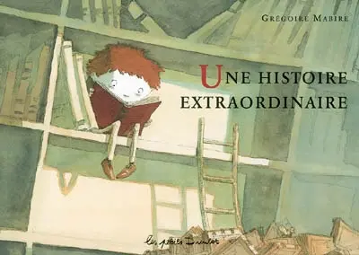 Une histoire extraordinaire