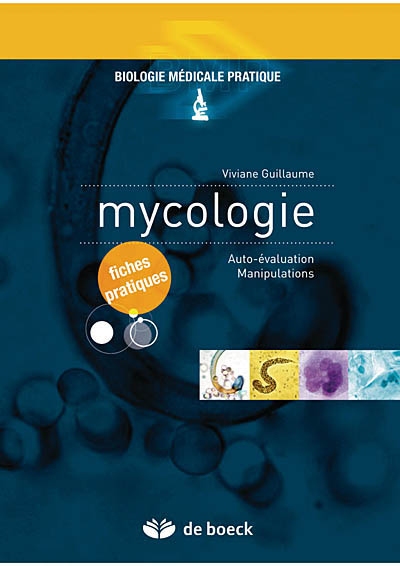 Mycologie : auto-évaluation, manipulations : fiches pratiques