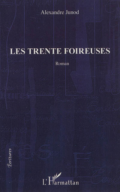 Les trente foireuses