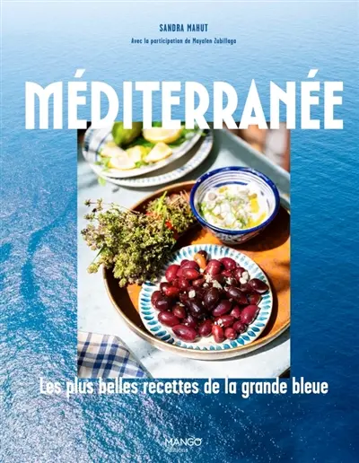 Méditerranée : les plus belles recettes de la Grande Bleue