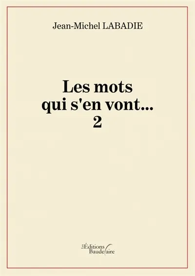 Les mots qui s'en vont... 2