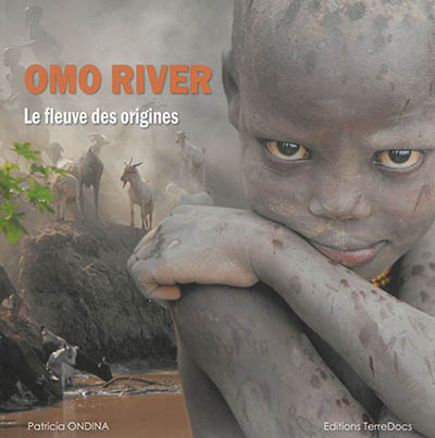Omo River : le fleuve des origines
