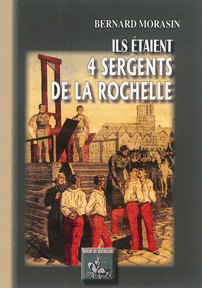 Ils étaient 4 sergents de La Rochelle