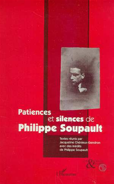 Patiences et silences de Philippe Soupault