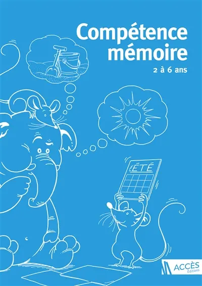 Compétence mémoire : 2 à 6 ans