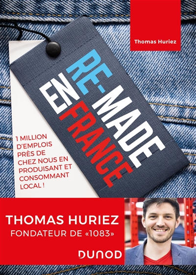 Re-made en France : 1 million d'emplois près de chez nous en produisant et consommant local !