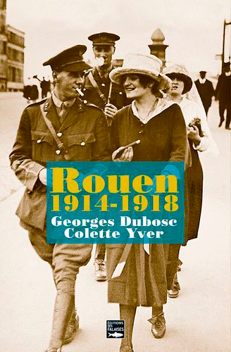 Rouen pendant la Grande Guerre : 1914-1918