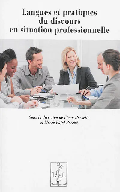 Langues et pratiques du discours en situation professionnelle