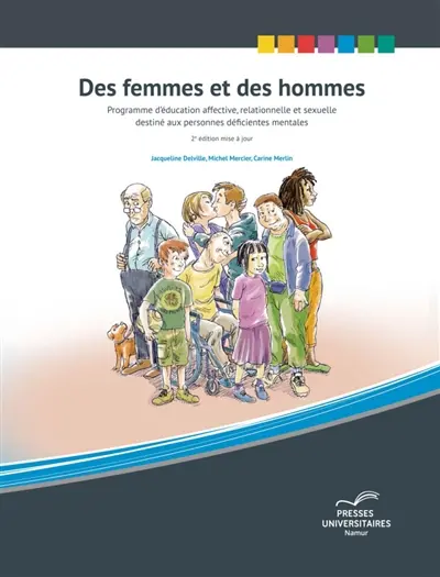 Des femmes et des hommes : programme d'éducation affective, relationnelle et sexuelle destiné aux personnes déficientes mentales